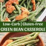 Low carb gluten free green bean casserole recipe