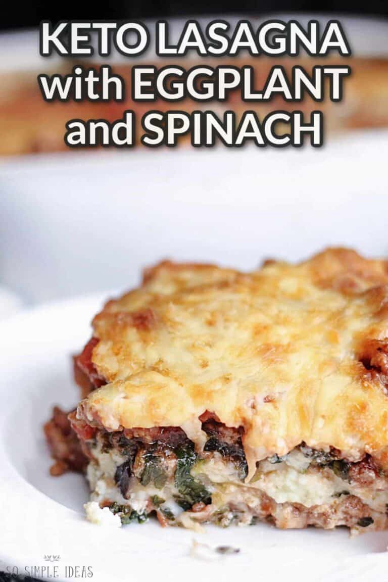 Low-Carb Keto Eggplant Lasagna with Spinach - So Simple Ideas