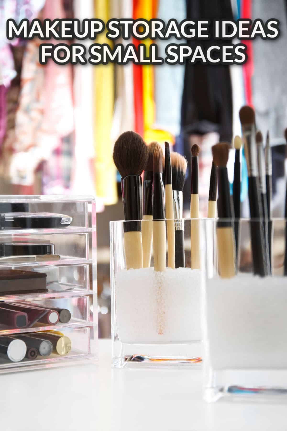makeup storage ideas for small spaces text overlay.